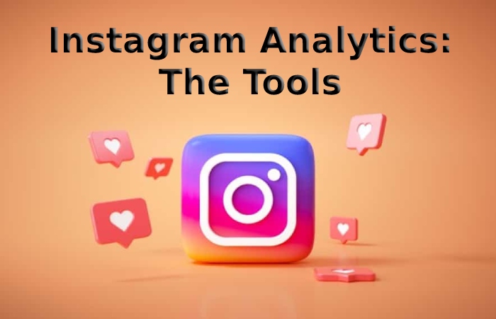 Instagram Analytics_ The Tools