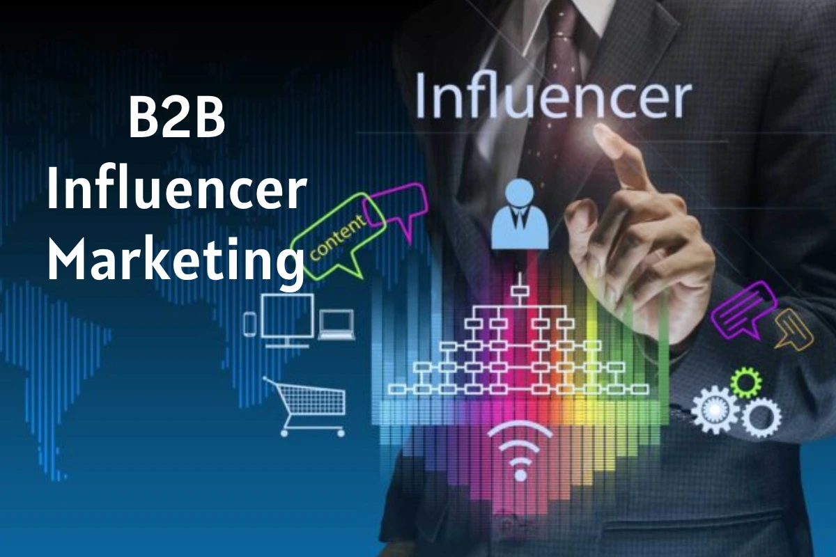 Trends B2B Influencer Marketing
