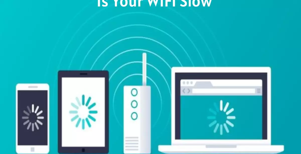 Is Your WiFi Slow