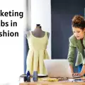 Marketing Jobs in Fashion – Successful Jobs in Fashion World