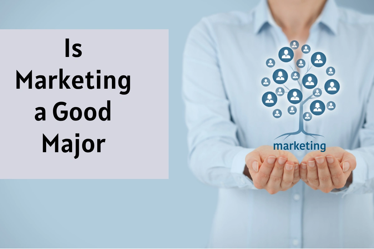 Is Marketing a Good Major