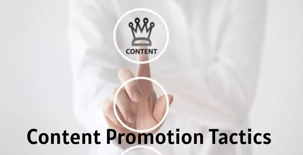 Content Promotion Tactics