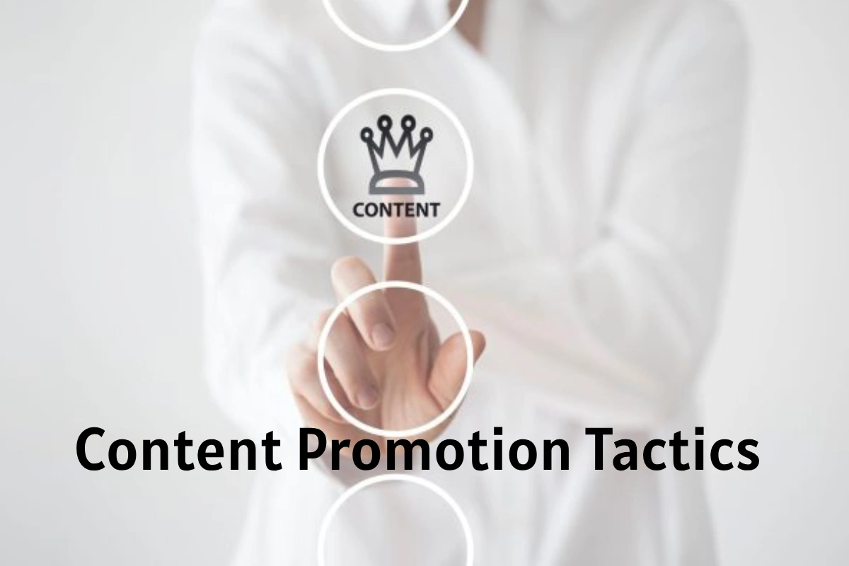 Content Promotion Tactics