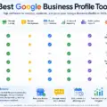 Best Google Business Profile Tools (2026 Guide)