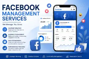 Facebook Management Services | Grow Your Brand & Engagement